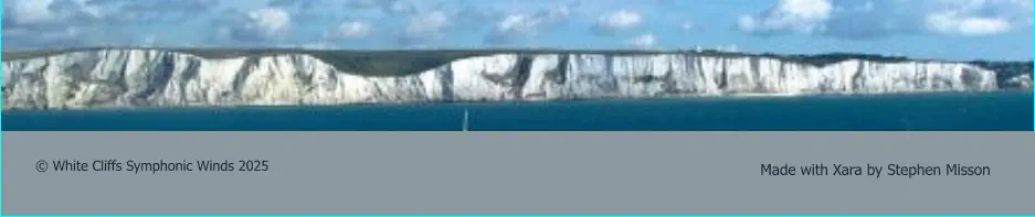 Made with Xara by Stephen Misson © White Cliffs Symphonic Winds 2025