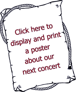 Click here to display and print a poster about our next concert