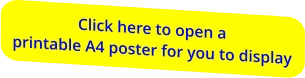 Click here to open a printable A4 poster for you to display